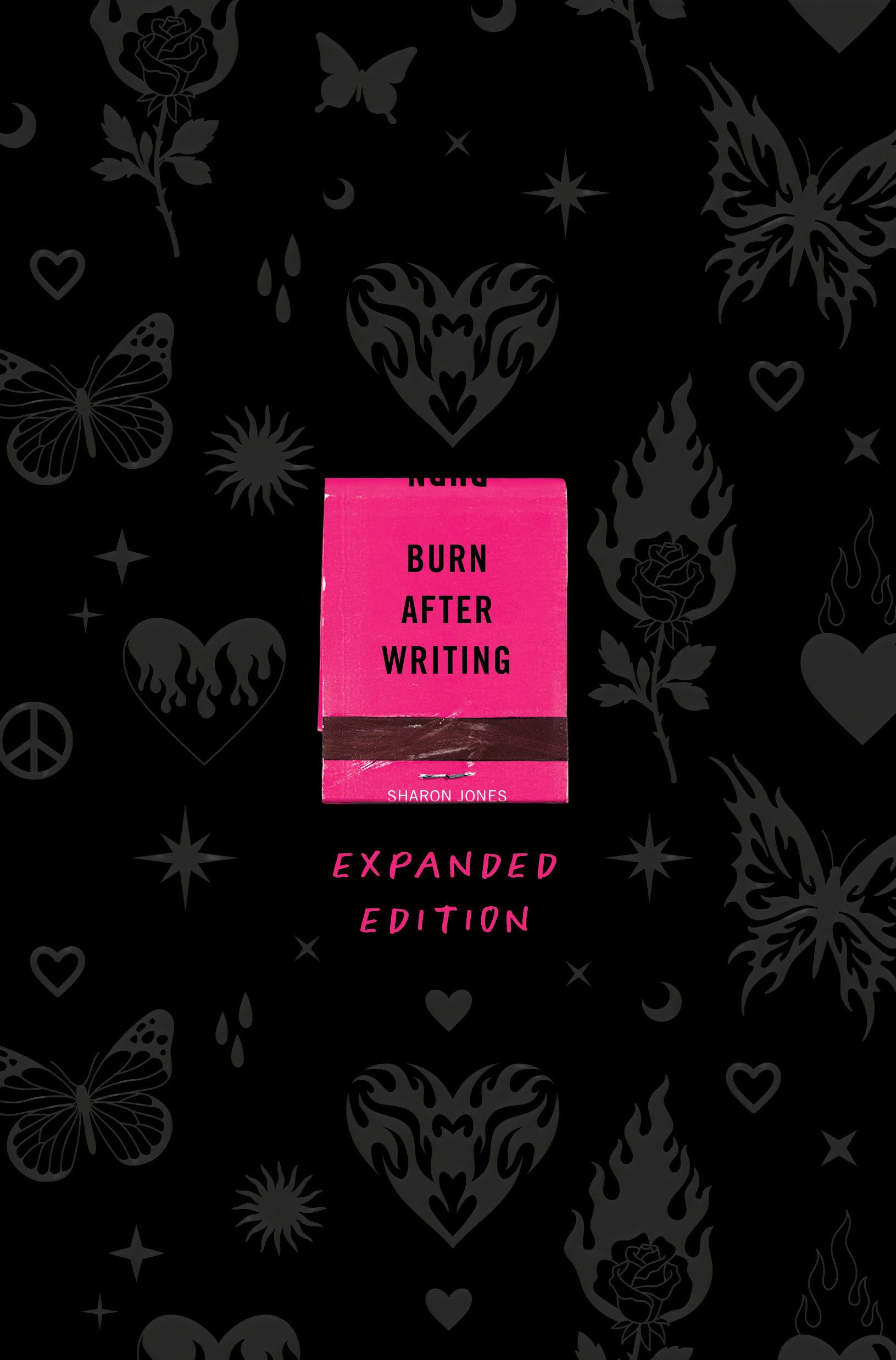Jones, Sharon: Burn After Writing Expanded Edition