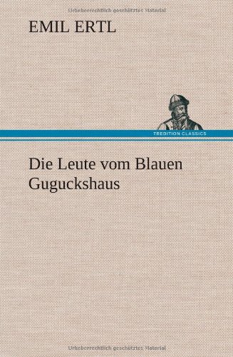 Die Leute vom Blauen Guguckshaus