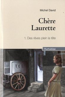 Chère Laurette, Tome 1 :