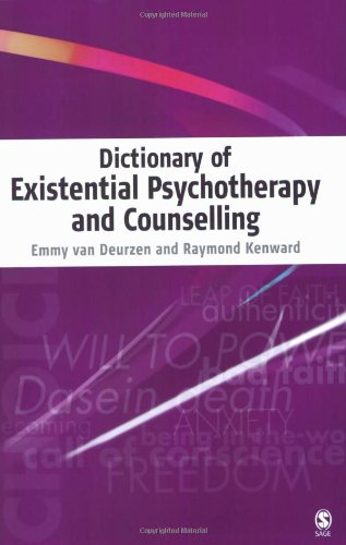 Dictionary of Existential Psychotherapy and Counselling