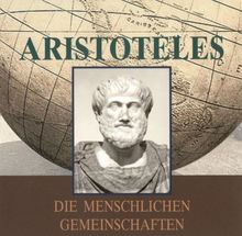 Aristoteles: die menschlichen Gemeinschaften (Edition Riolo) 2 CDs, Länge: ca. 135 Min.