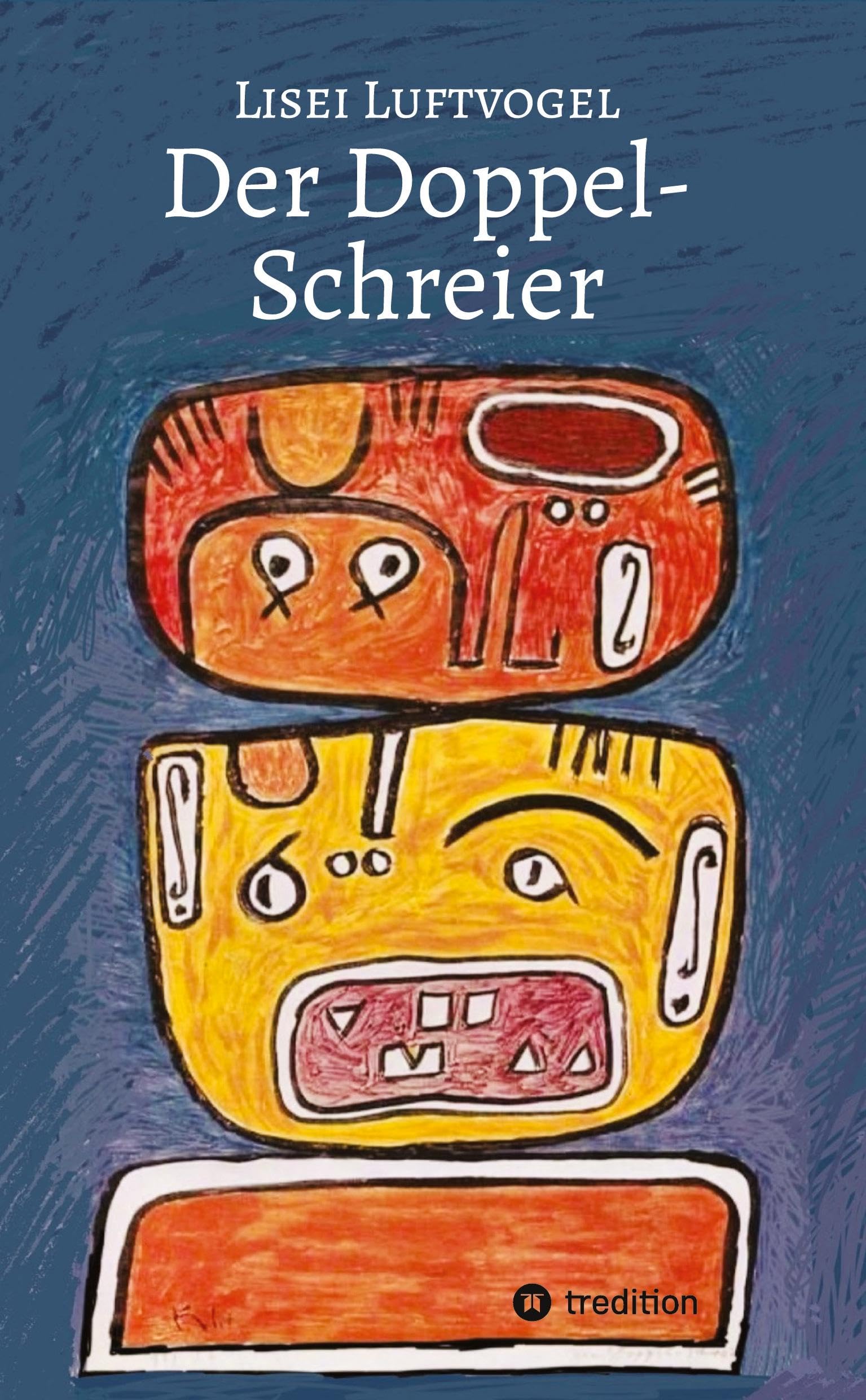 Der Doppel-Schreier: Eine Nahost-Roadstory