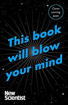 This Book Will Blow Your Mind