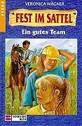 Fest im Sattel, Bd.3, Ein gutes Team