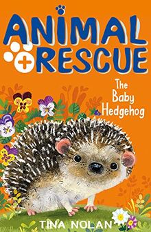 The Baby Hedgehog: 8 (Animal Rescue, 8)