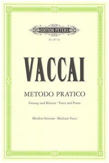 Metodo Pratico di Canto Italiano: Mittlere Singstimme / (für Gesang und Klavier)