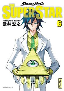 Shaman King : the super star. Vol. 6