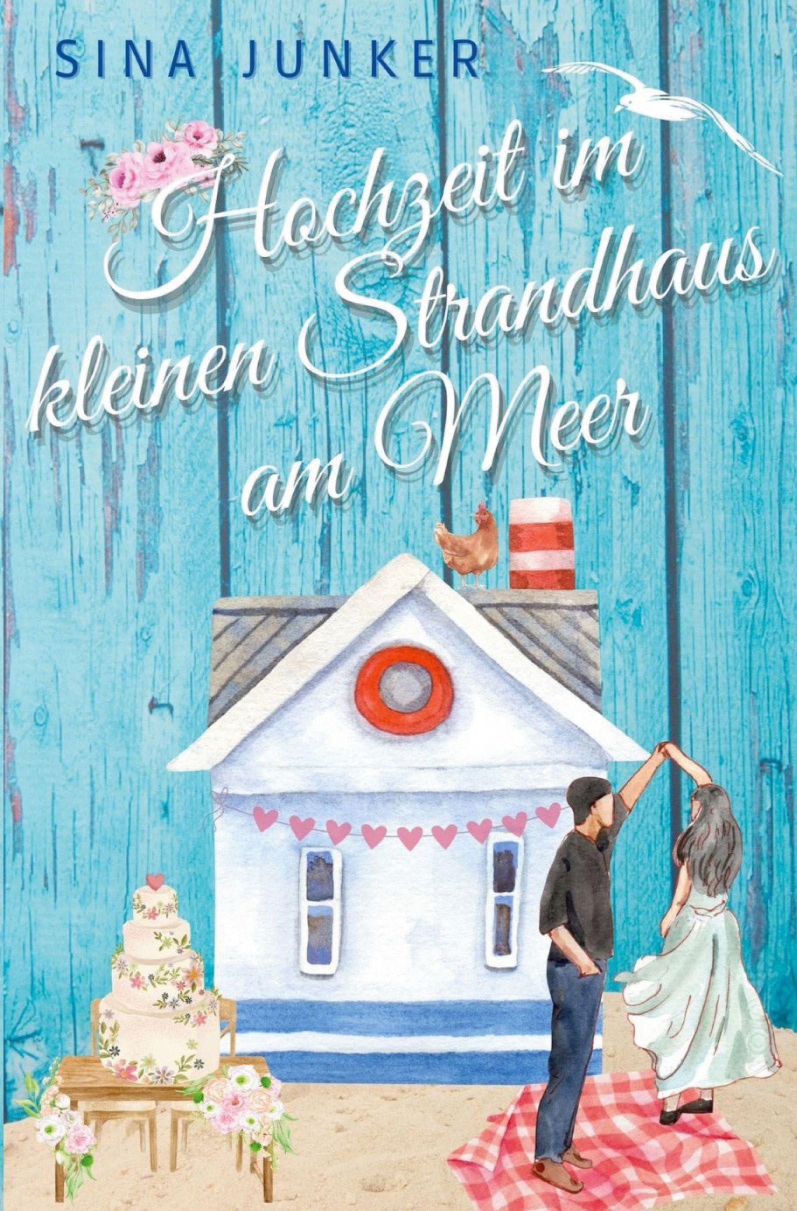 Hochzeit im kleinen Strandhaus am Meer (Tideborg-Reihe / Verliebt in Dänemark)