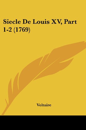 Die Buchhandlung in Oelde hat das Buch Siecle De Louis XV, Part 1-2 (1769)