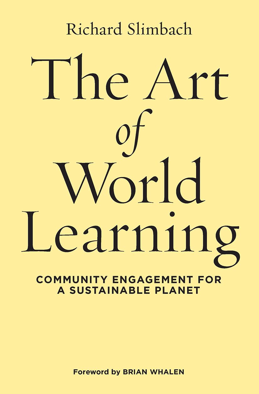 The Art of World Learning: Community Engagement for a Sustainable Planet