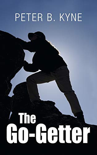 The Go-Getter: A Story That Tells You How To Be One (What Ever Happened to Jan Phillips?)