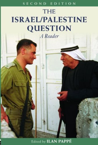 The Israel/Palestine Question: A Reader (Rewriting Histories)