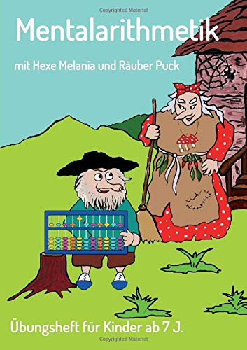 Mentalarithmetik: Übungsheft für Kinder ab 7 J.