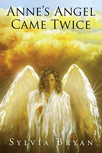 Anne’s Angel Came Twice