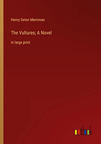 The Vultures; A Novel: in large print