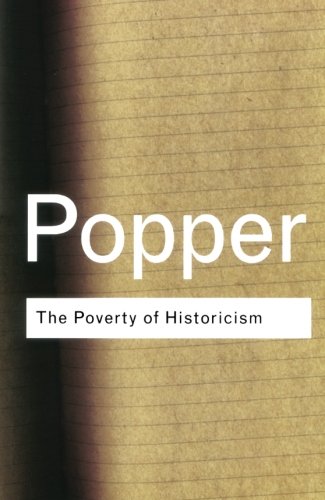 Karl Popper The Poverty Of Historicism (Routledge Classics)