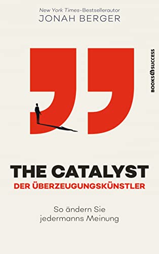 The Catalyst - Der Überzeugungskünstler - Jonah Berger Kartoniert (TB)