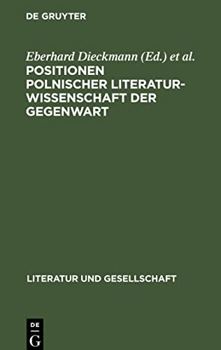 Positionen polnischer Literaturwissenschaft der Gegenwart: Methodenfragen der Literaturgeschichtsschreibung