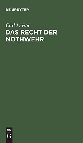 Das Recht der Nothwehr: Eine strafrechtliche Abhandlung