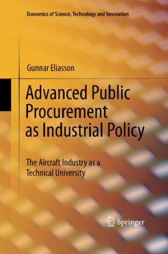 Advanced Public Procurement as Industrial Policy: The Aircraft Industry as a Technical University (Economics of Science, Technology and Innovation)