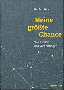 Meine größte Chance: Wie Fehler uns voranbringen