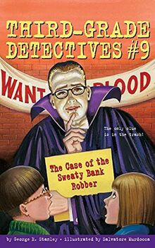 The Case of the Bank-Robbing Bandit (Volume 9) (Third-Grade Detectives, Band 9)