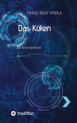 Das Küken: Ein Kriminalroman