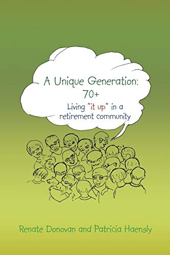 A Unique Generation: 70+: Living it up in a retirement community