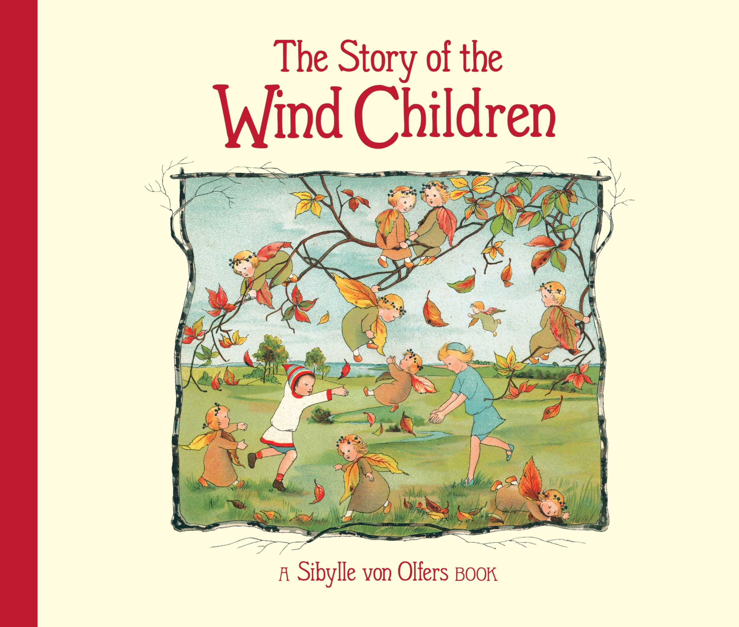Olfers, Sibylle von The Story Of The Wind Children
