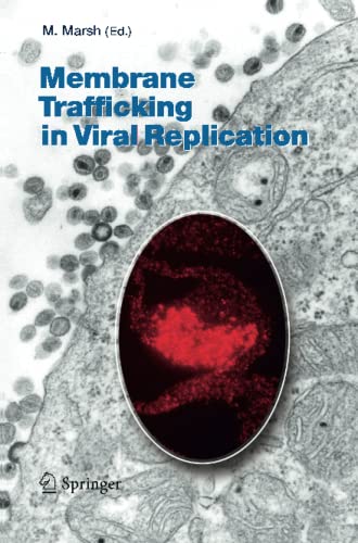 Membrane Trafficking in Viral Replication (Current Topics in Microbiology and Immunology, Band 285)