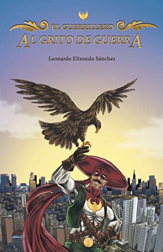 Al grito de guerra: El Guerrillero