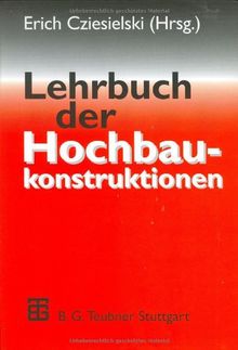 Lehrbuch der Hochbaukonstruktionen