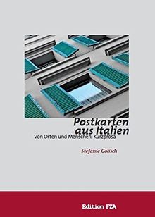 Postkarten aus Italien: Von Orten und Menschen