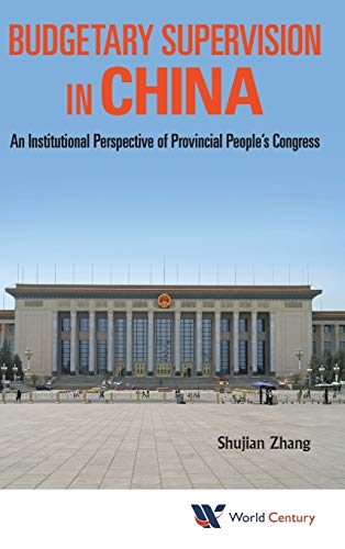 Budgetary Supervision in China: An Institutional Perspective of Provincial People's Congress
