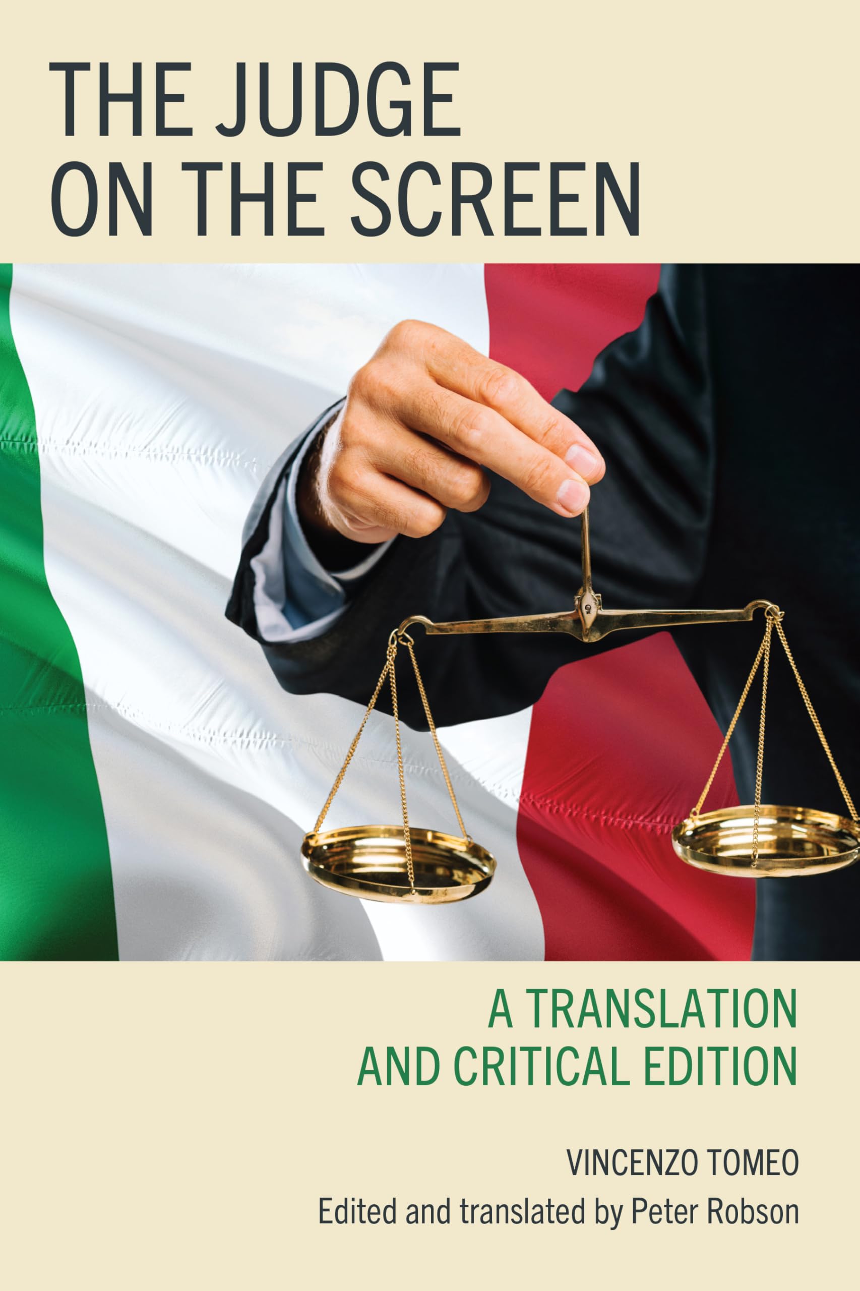 The Judge on the Screen: A Translation and Critical Edition (The Fairleigh Dickinson University Press Series in Law, Culture, and the Humanities)