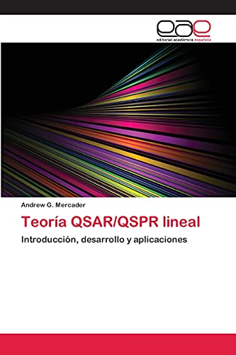 Teoría QSAR/QSPR lineal: Introducción, desarrollo y aplicaciones