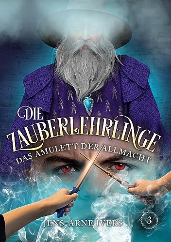 Die Zauberlehrlinge: Das Amulett der Allmacht