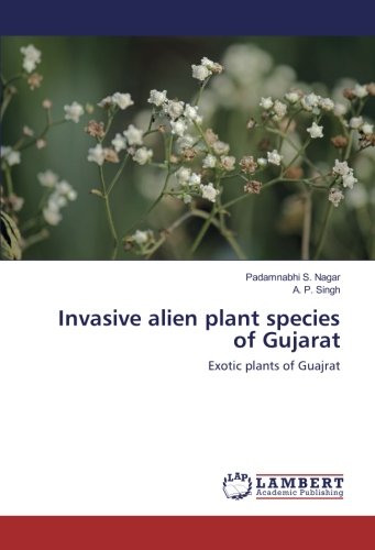 Invasive alien plant species of Gujarat: Exotic plants of Guajrat