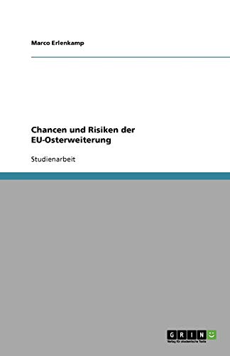 Chancen und Risiken der EU-Osterweiterung