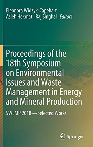 Proceedings of the 18th Symposium on Environmental Issues and Waste Management in Energy and Mineral Production: SWEMP 2018―Selected Works