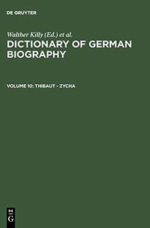 Dictionary of German biography / Thibaut - Zycha