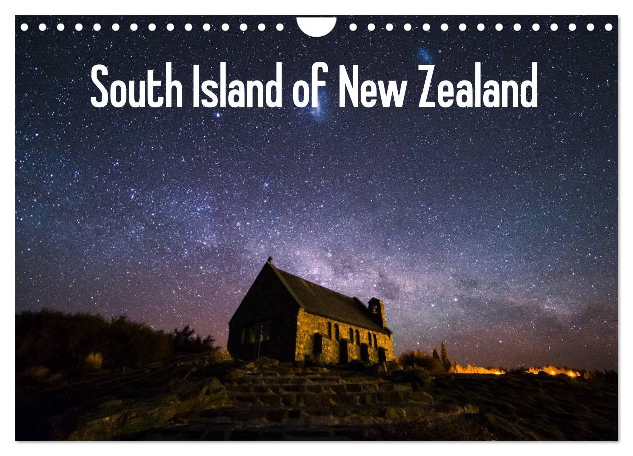 South Island of New Zealand (Wall Calendar 2026 DIN A4 landscape), CALVENDO 12 Month Wall Calendar: Landscapes of New Zealand
