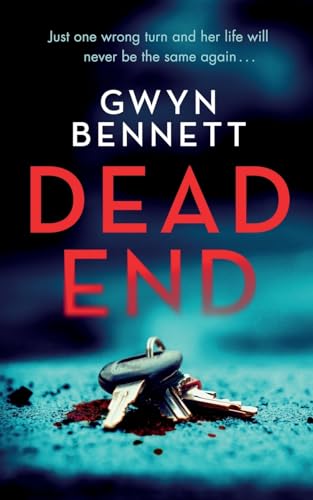 Dead End: A gripping psychological thriller packed with emotional twists