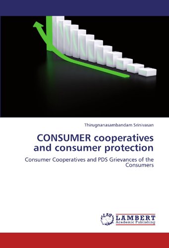 CONSUMER cooperatives and consumer protection: Consumer Cooperatives and PDS Grievances of the Consumers
