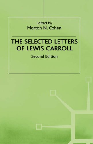 The Selected Letters of Lewis Carroll