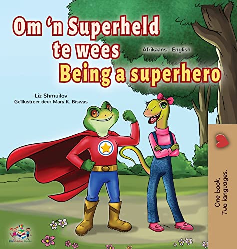 Being a Superhero (Afrikaans English Bilingual Children's Book) (Afrikaans English Bilingual Collection)