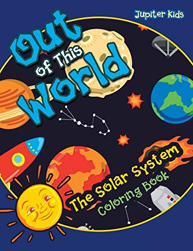 Out of This World: the Solar System coloring book