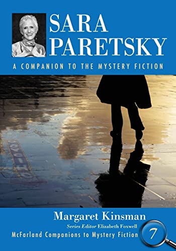 Sara Paretsky: A Companion to the Mystery Fiction (McFarland Companions to Mystery Fiction, Band 7)