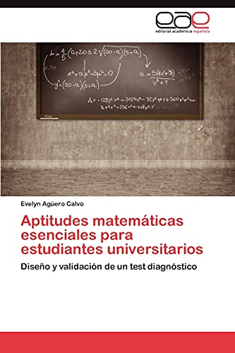 Aptitudes matemáticas esenciales para estudiantes universitarios: Diseño y validación de un test diagnóstico