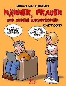 Frauen, Männer und andere Katastrophen: Cartoons